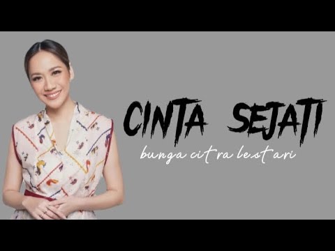 Cinta Sejati - Bunga Citra Lestari (lirik lagu)