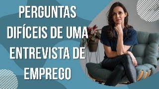 How to Answer Tough Job Interview Questions