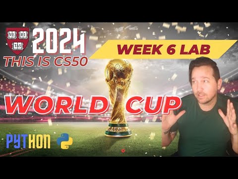 CS50 World Cup - Lab 6 - World Cup Solution 2024 Beginners Guide