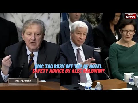 Kennedy: FDIC busy top of hotel, standards from Basel, Switzerland, safety advice by Alec Baldwin?