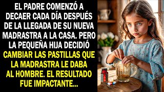 El padre comenzó a decaer cada día después de la llegada de su nueva madrastra a la casa...