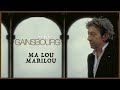 Serge Gainsbourg - Ma Lou Marilou (Official Audio) | Version Alternative