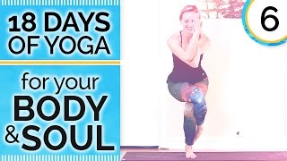 Day 6 HEART - Flow into Your Best Self - 18 Days of Yoga for Your Body &amp; Soul