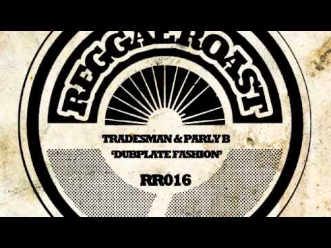 02 Tradesman & Parly B - Fashion Dub (Dub) [Reggae Roast]