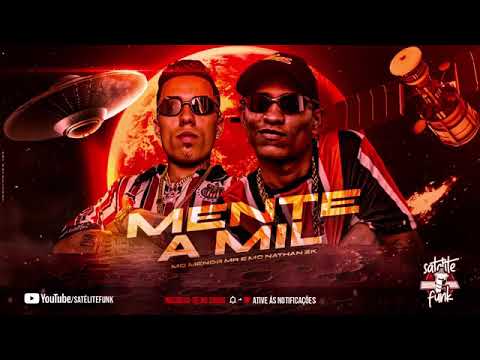 MC Nathan ZK e MC Menor MR - Esperando o Alvará - Mente a Mil (DJ Loirin)