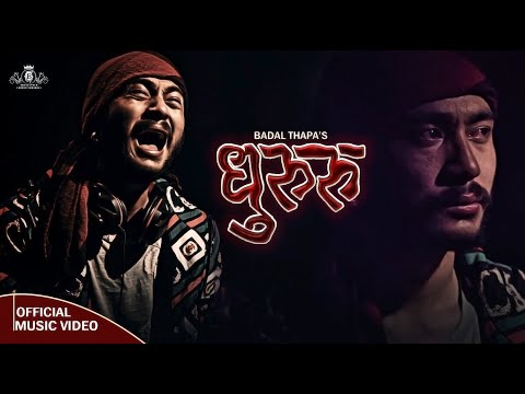 BADAL THAPA- DHURURU | धुरुरु -OFFICIAL VIDEO | NEW NEPALI SONG 2021