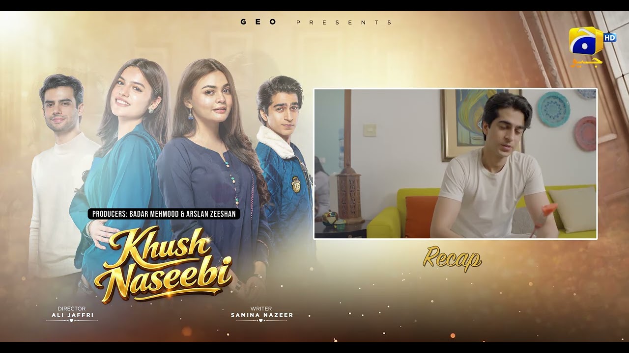 Recap Khush Naseebi Episode 09 - 2nd April 2026 - Har Pal Geo