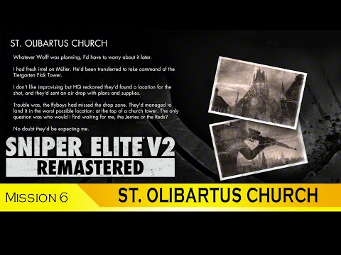 Sniper Elite V2 Remastered | Mission 6 ST. OLIBARTUS CHURCH | Gameplay Walkthrough 4K 60FPS