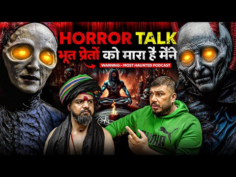 Aghori Baba : Tantra, Shakti Aur Bhoot-Pret | horror podcast | The Real One