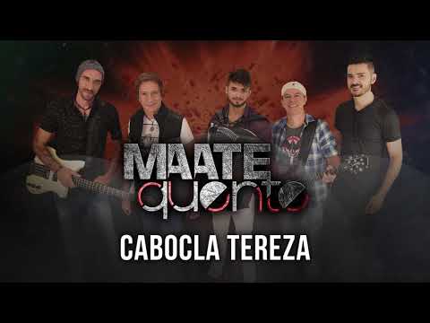 Maate Quente - Cabocla Tereza