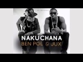 Ben Pol Jux NAKUCHANA Audio von Be Ben Pol Jux NAKUCHANA Audio von Be