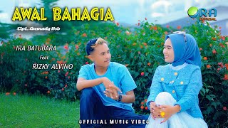 Download lagu Awal Bahagia || Ira Batubara ft Rizky Alvino Harahap || LAGU TAPSEL MADINA mp3