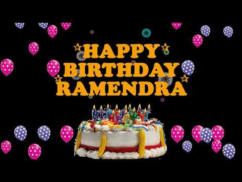 RAMENDRA HAPPY BIRTHDAY TO YOU