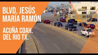 🔴 Puente Internacional 1 Live Cam / Live Music ♫ Acuña Coah. / Del Rio Tx.