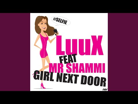 Girl Next Door (feat. Mr Shammi)