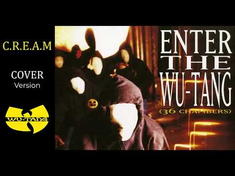 Wu-Tang Clan - C.R.E.A.M. (Cover)