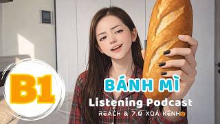 🎧 Luyện Nghe Tiếng Anh Level B1 - BÁNH MÌ -  | Listening English Podcast |🎯