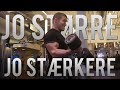 Jo større, jo stærkere!