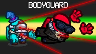 Bodyguard Mod In Among Us