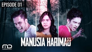 Manusia Harimau - Episode 01