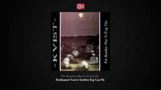 KVIST - For Kunsten Maa Vi Evig Vike (full album HD)