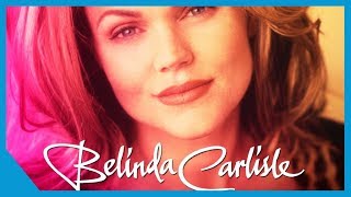 Belinda Carlisle - Feels Like I've Known You Forever