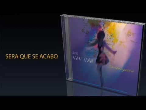 ★★★JUAN FORMELL Y LOS VAN VAN - SERA QUE SE ACABO★★★
