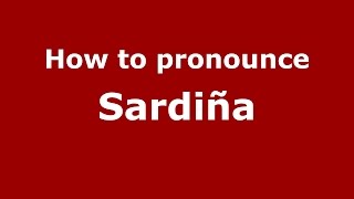 How to pronounce Sardiña