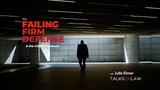 The Failing Firm Defense
