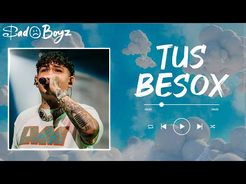 JUNIOR H - TUS BESOX (letra)