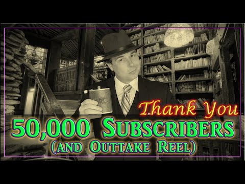 50,000 Subscribers (and Outtakes) - Thank You