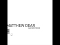 Matthew Dear - Grut Wall