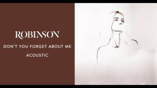 Robinson - Don&#39;t You Forget About Me  (Acoustic)