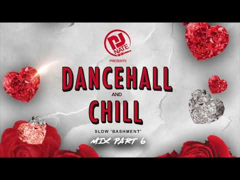Dancehall & Chill Part 6 - 2021 Bedroom Dancehall Mix @DJNateUK