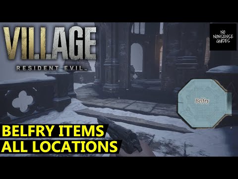 Resident Evil Village Belfry Items - All Locations - How to Clear Belfry & Make it Blue