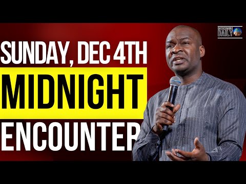[SUNDAY DEC 4TH] MIDNIGHT SUPERNATURAL ENCOUNTER WITH THE WORD OF GOD | APOSTLE JOSHUA SELMAN