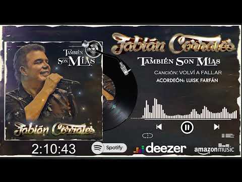 AUDIO: VOLVÍ A FALLAR fabian corrales - luis carlos farfan TAMBIEN SON MIAS