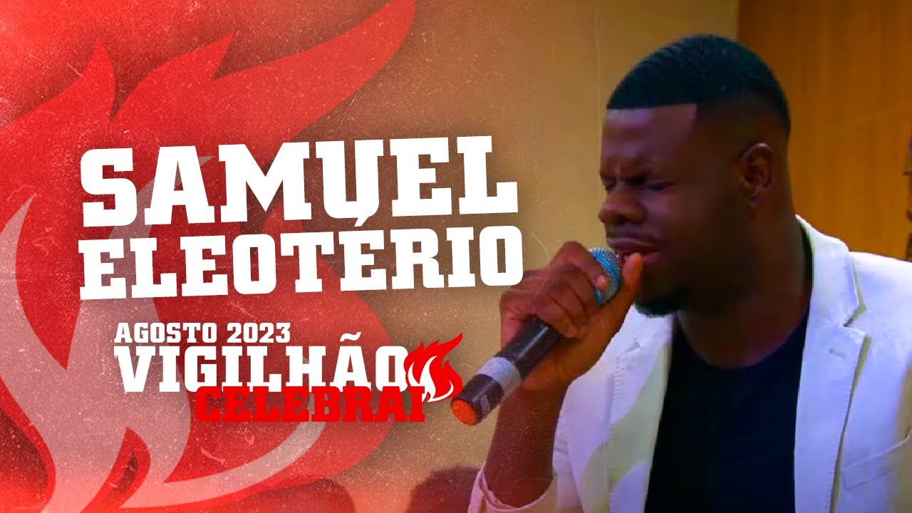 CORINHO COM SAMUEL ELEOTÉRIO - VIGILHÃO CELEBRAI ADECEF VILA DE CAVA