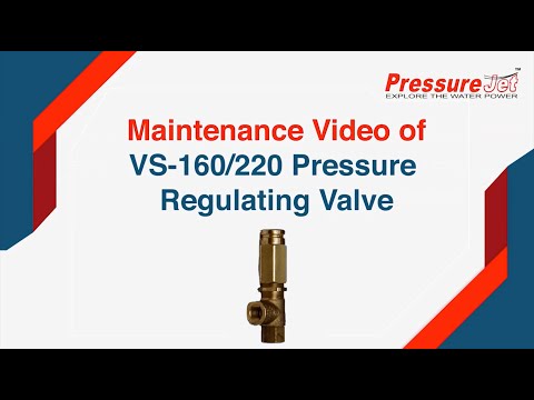 Maintenance Video of Pressure Regulating Valve (VS 160/220) Plunger Pump Accessories | PressureJet