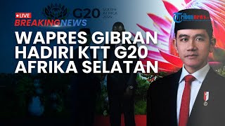 BREAKING NEWS: Wapres Gibran Hadiri G20 Afrika Selatan, Akan Berpidato di Hadapan Pemimpin Dunia