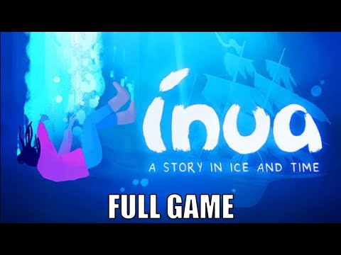 Inua - A Story in Ice and Time Full Gameplay Walkthrough (No Commentary)