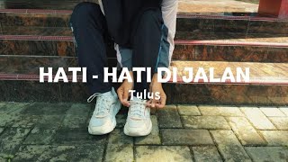 Download lagu TULUS - Hati-Hati Di Jalan ||  || Dokumentasi Musik Kelas 9 mp3