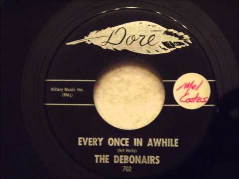 Debonaires - Every Once In A While - Nice Early 60's West Coast Ballad