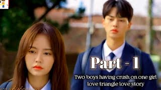 💗New Korean Mix Hindi Song💗College crush love story song💗Two boys have crush on one girl💗cin clip