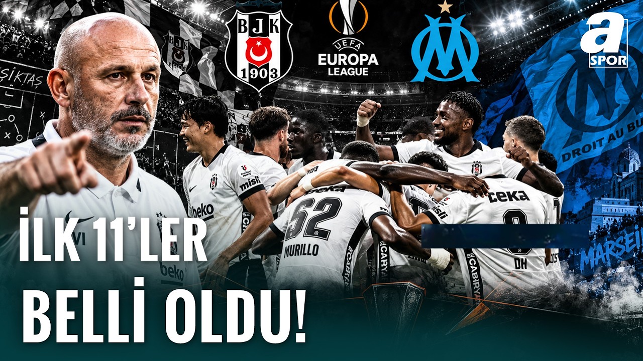 Beşiktaş'ın Marsilya Karşısındaki İlk 11'i Belli Oldu! İşte Italiano'nun Tercihleri