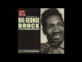 BIG GEORGE BROCK & THE HOUSEROCKERS (Grenada , Mississippi, U.S.A) - Little Baby