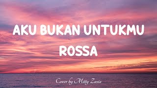 Download lagu AKU BUKAN UNTUKMU - Rossa | Dahulu kau mencintaiku (Cover by Mitty Zasia) Lyrics Video mp3 Download lagu AKU BUKAN UNTUKMU - Rossa | Dahulu kau mencintaiku (Cover by Mitty Zasia) Lyrics Video mp3