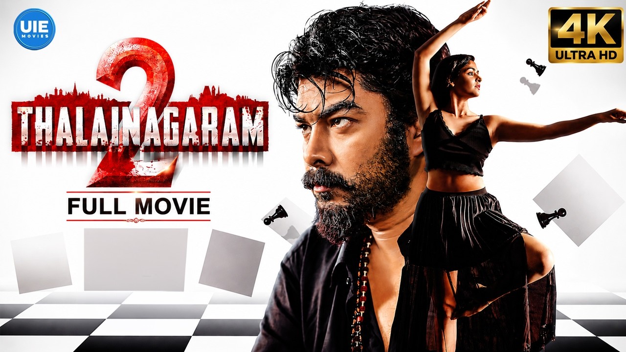 Thalainagaram 2 4K Full Movie - Tamil | Sundar C. | Pallak Lalwani | V. Z. Durai