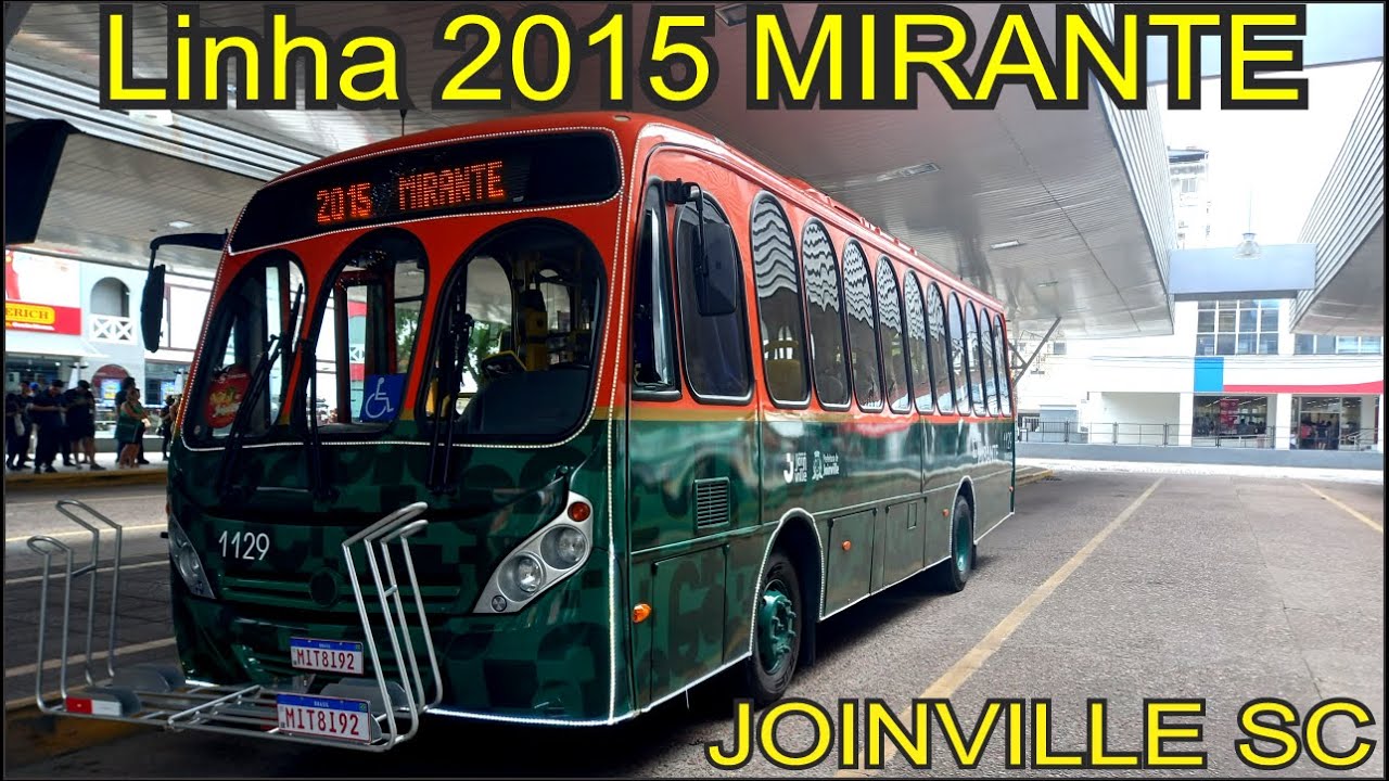 ONIBUS JOINVILLE SC - Linha 2015 MIRANTE Mirante - Ida Para Rua Quinze De Novembro