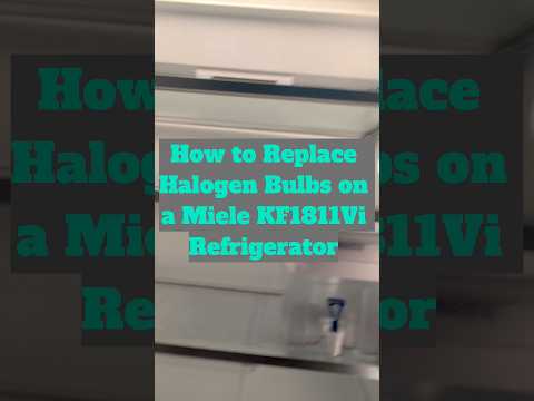 How to Replace Halogen Bulbs on a Miele KF1811Vi Refrigerator